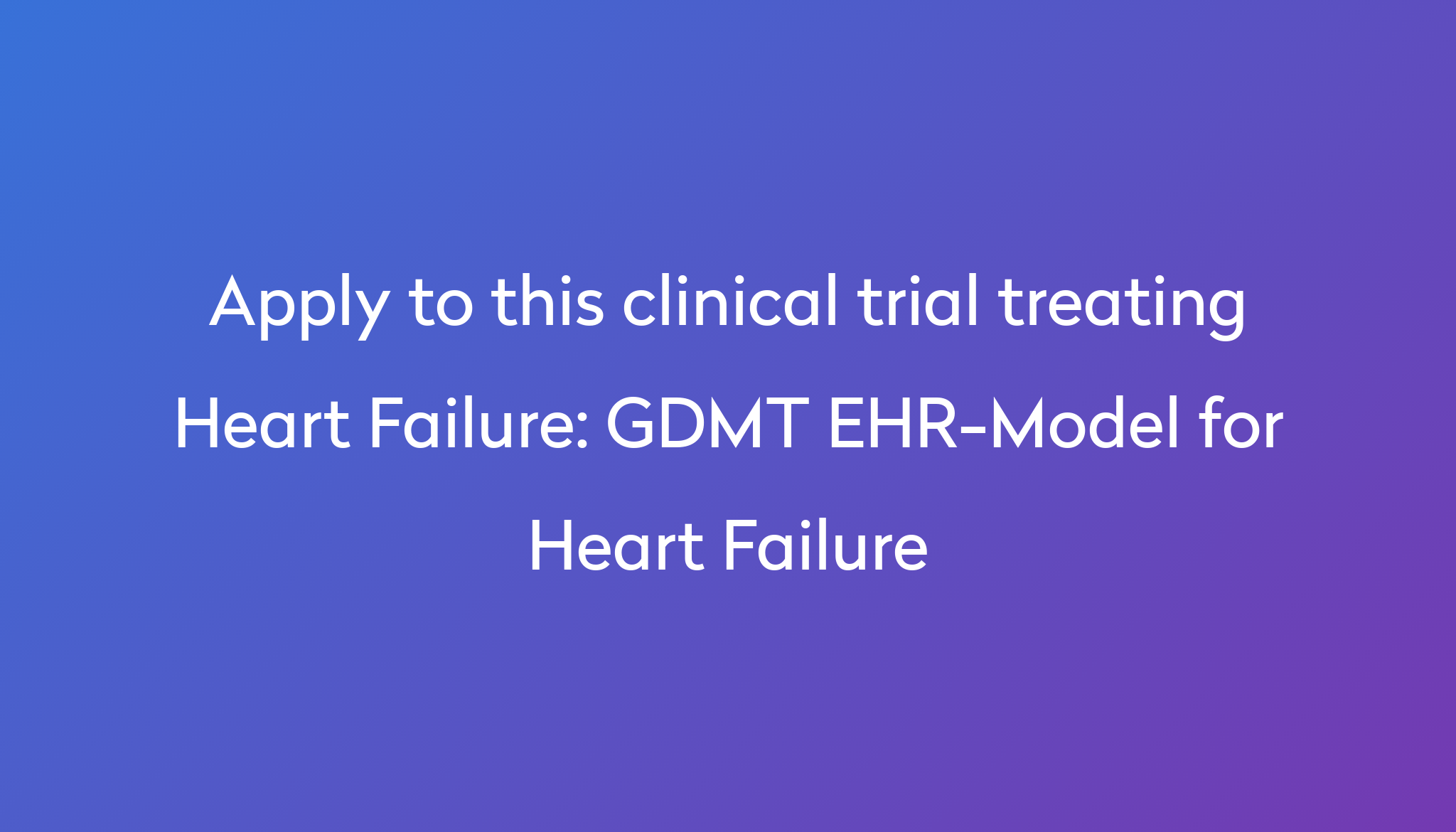 GDMT EHR-Model For Heart Failure Clinical Trial 2023 | Power